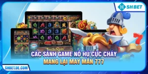 May mắn 777 – Bí quyết Chinh Phục Đỉnh Cao Tài Lộc Tại SHBET