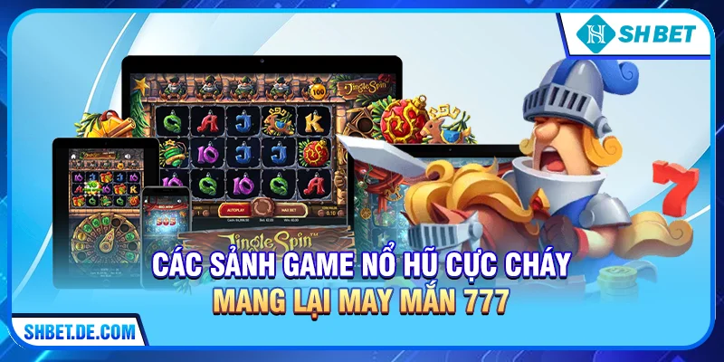 May mắn 777 – Bí quyết Chinh Phục Đỉnh Cao Tài Lộc Tại SHBET