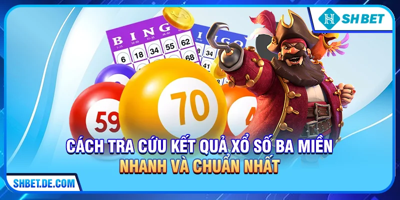 Kết Quả Xổ Số Ba Miền - Cập Nhật Nhanh Chân Thực Và Chính Xác Nhất