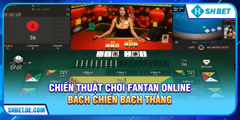 Bí Kíp Chinh Phục Fantan Online Đỉnh Cao Tại SHBET
