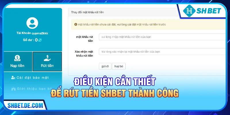 Điều kiện cần thiết để Rút tiền SHBET thành công