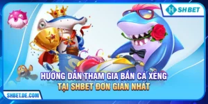 Bắn Cá Xèng – Trải Nghiệm Săn Thưởng Đỉnh Cao Tại Nhà Cái Uy Tín SHBET
