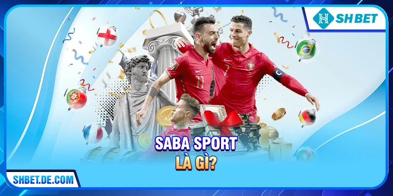 SABA Sport Là Gì?
