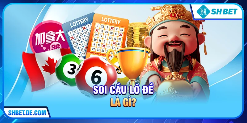 Soi cầu lô đề là gì? 