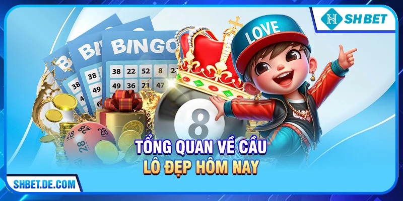 Cầu Lô Đẹp Hôm Nay - Bí Kíp Soi Cầu Bất Bại Tại SHBET